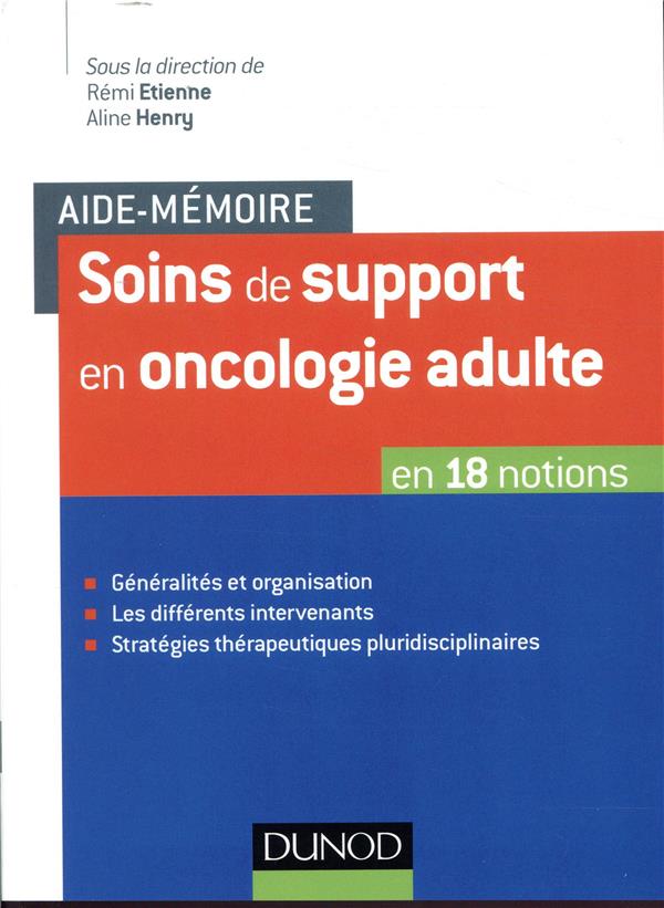 Soins de support en oncologie adulte ; en 29 notions