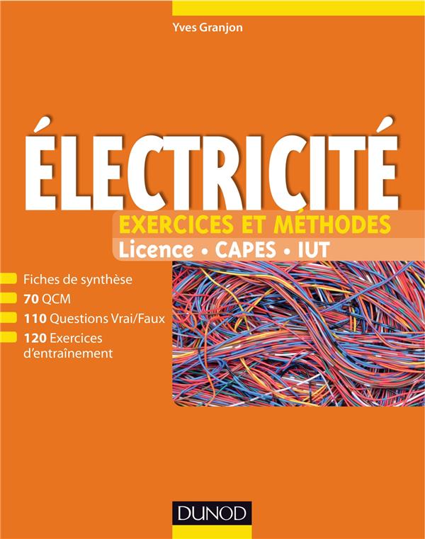 électricité ; exercices et méthodes