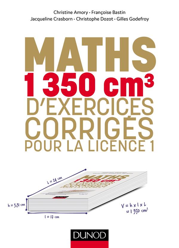Mathématiques : 1326 cm3 d'exercices corrigés pour la licence ; licence 1