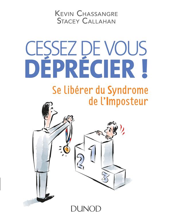 Cessez de vous deprecier ! se liberer du syndrome de l'imposteur