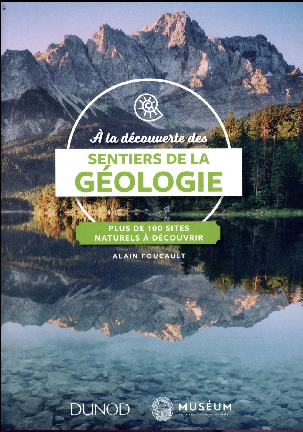 à la découverte des sentiers de la géologie ; plus de 100 sites naturels à explorer