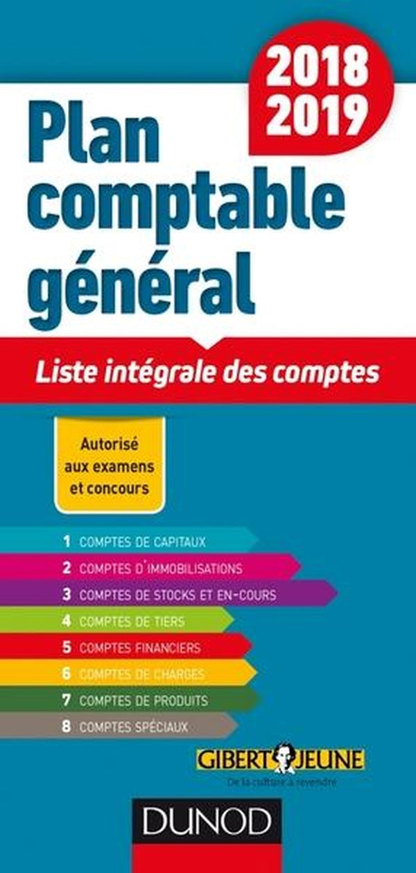 Plan comptable general 2018/2019 - liste integrale des comptes/gibert jeune