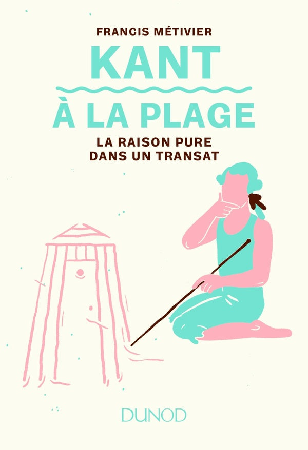 Kant à la plage ; la raison pure dans un transat