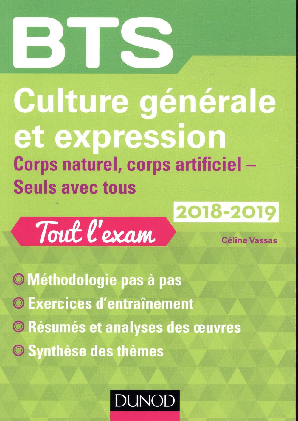 BTS : culture générale et expression ; corps naturel, corps artificiel (édition 2018/2019)