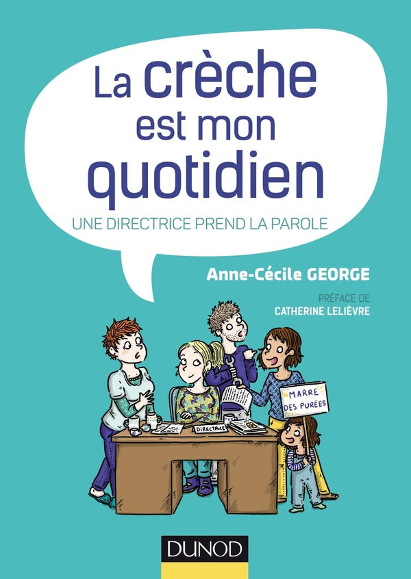La crèche est mon quotidien ; une directrice prend la parole
