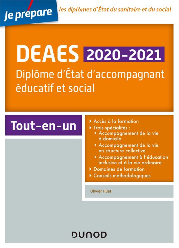 Je prépare : DEAES ; diplôme d'Etat d'accompagnant éducatif et social ; tout-en-un (édition 2020/2021)