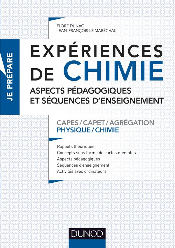 Je prépare : expériences de chimie ; aspects pédagogiques et séquences d'enseignement ; capes/agrégation