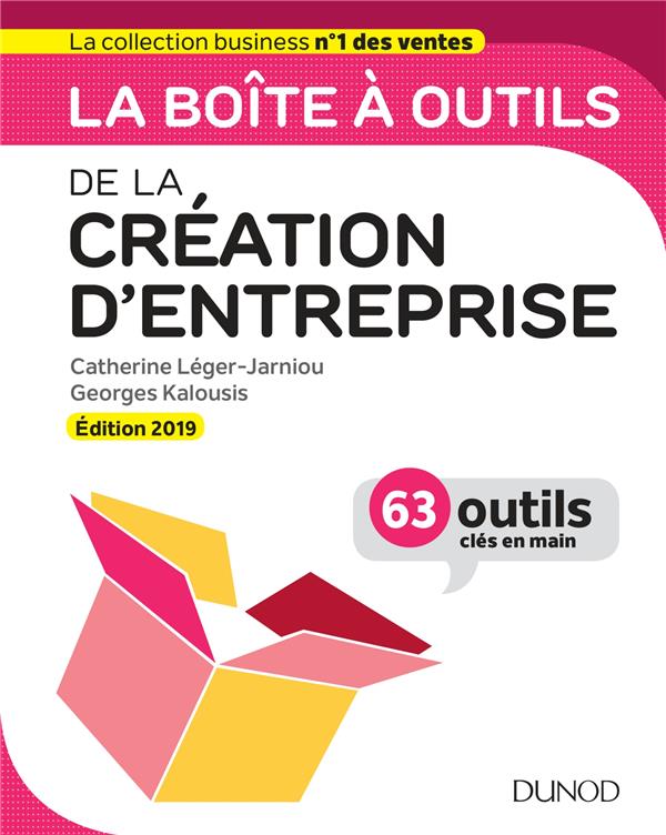 La boîte à outils : de la création d'entreprise ; 64 outils & méthodes (édition 2019)