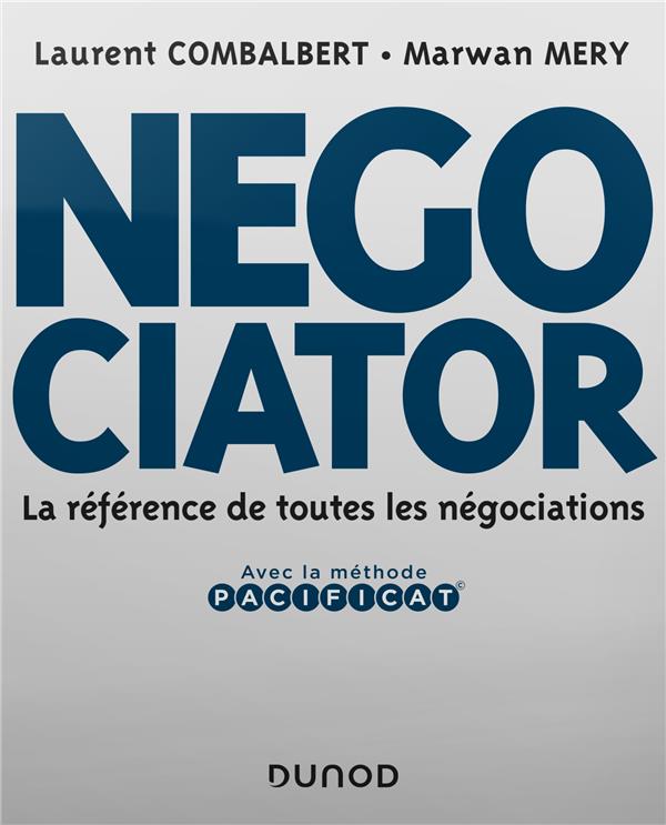 Negociator ; la référence de toutes les négociations