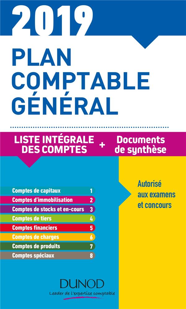 Plan comptable général ; plan de comptes & documents de synthèse (dépliant séparé) (édition 2019)