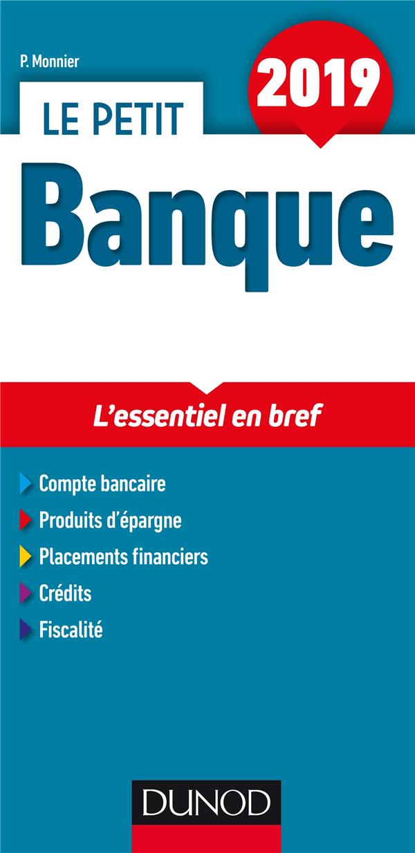 Le petit banque ; les données indispensables (édition 2019)