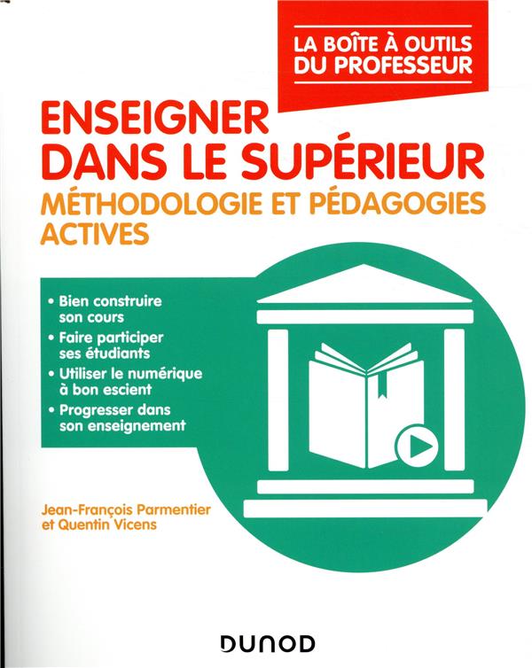 Enseigner dans le supérieur ; méthodologie et pédagogies innovantes