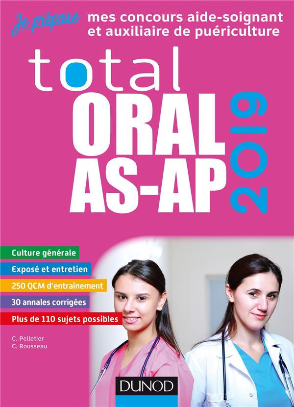 Je prépare : total oral AS-AP ; concours aide-soignant et auxiliaire de puériculture (édition 2019)