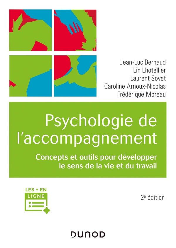 Psychologie de l'accompagnement ; concepts et outils pour développer le sens de la vie et du travail (2e édition)