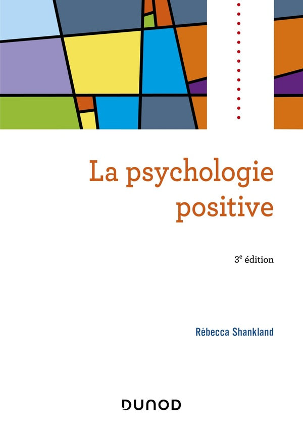 La psychologie positive (3e édition)