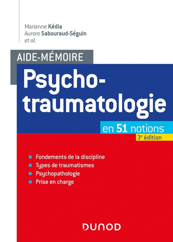Aide-mémoire : psychotraumatologie ; en 51 notions (3e édition)