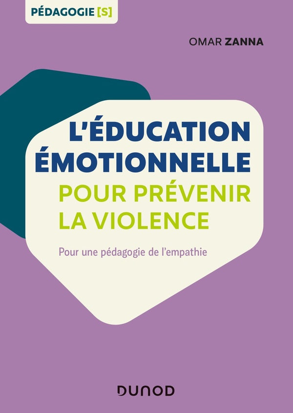 L'éducation émotionnelle pour prévenir la violence ; pour une pédagogie de l'empathie