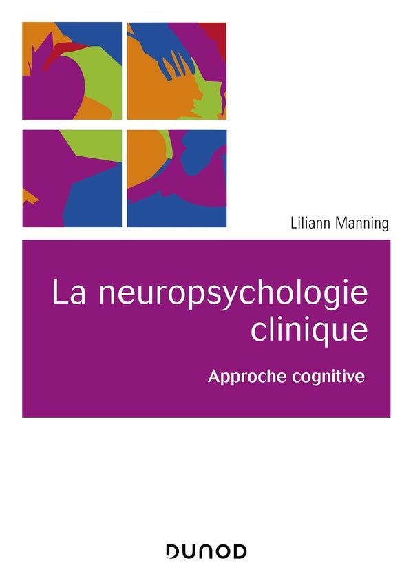 La neuropsychologie clinique ; approche cognitive