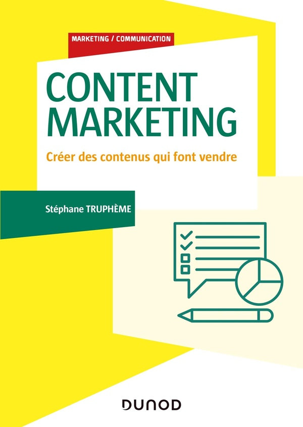 Content marketing ; créer des contenus qui font vendre