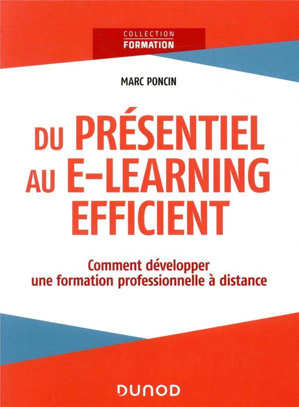 Du présentiel au e-learning efficient ; comment développer une formation continue à distance