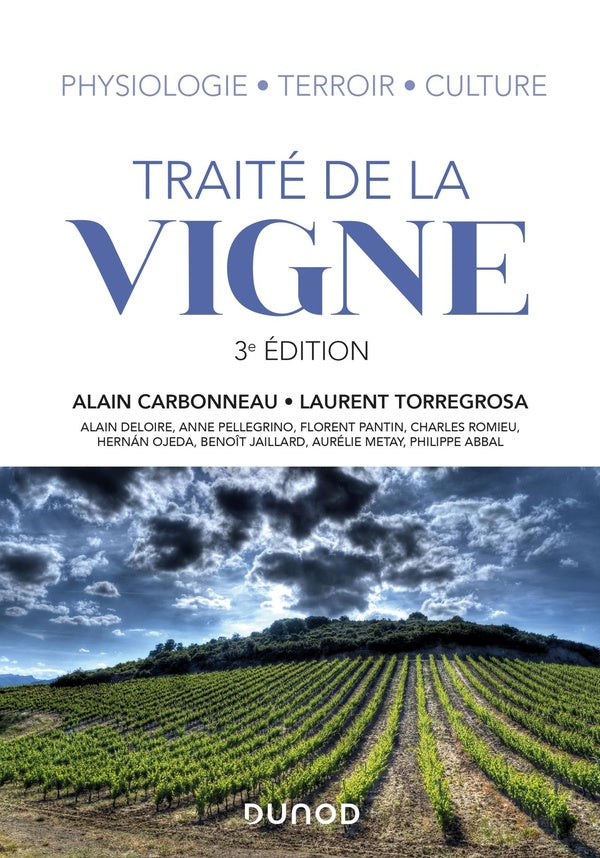 Traité de la vigne ; physiologie, terroir, culture (3e édition)