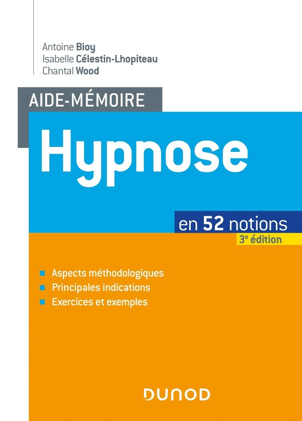Aide-mémoire : hypnose ; en 52 notions (3e édition)