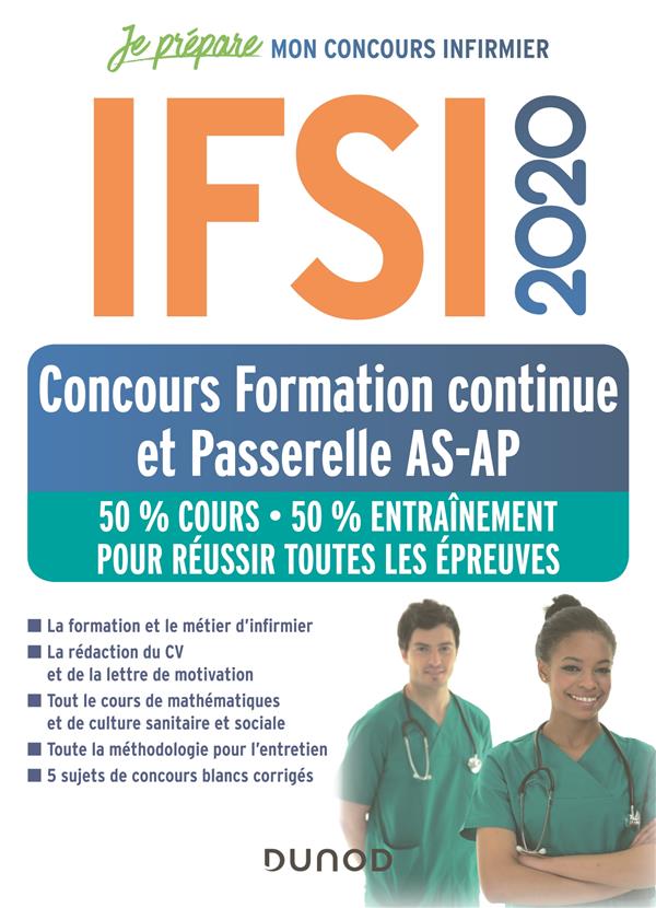 Je prépare : IFSI ; concours formation continue et passerelle AS-AP ; 50% cours, 50% entraînement (édition 2020)