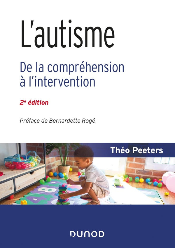 L'autisme ; de la compréhension à l'intervention (2e édition)