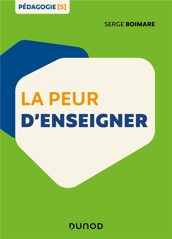 La peur d'enseigner ; cerveau, motivation et apprentissage