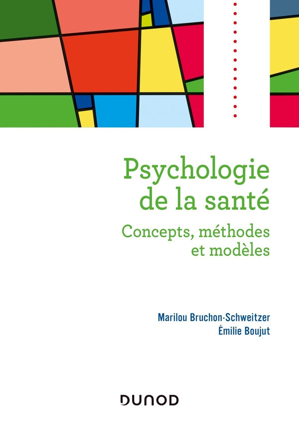 Psychologie de la santé : concepts, méthodes et modèles (2e édition)