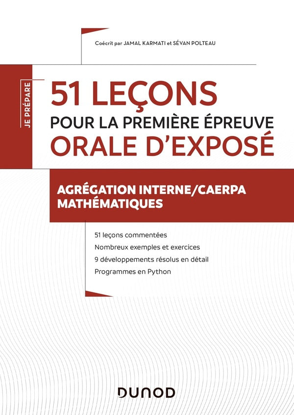 Je prépare : 51 leçons pour la première épreuve orale d'exposé ; agrégation interne/CAERPA mathématiques