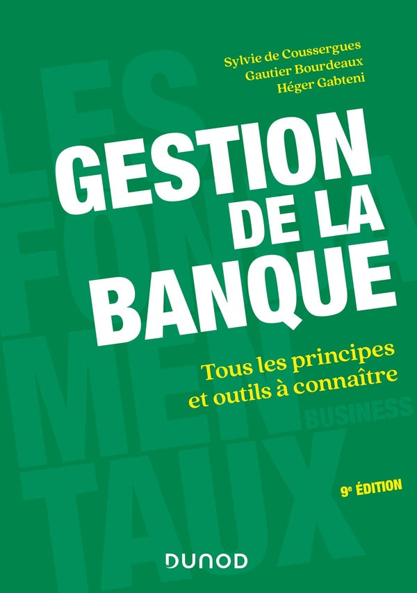 Gestion de la banque ; tous les principes et outils à connaître