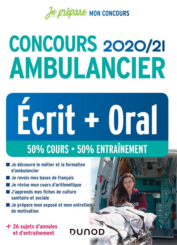 Je prépare : concours ambulancier ; écrit + oral (édition 2020/2021)