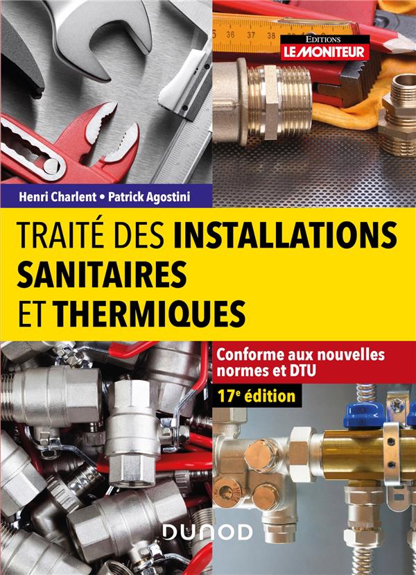 Traité des installations sanitaires et thermiques (17e édition)