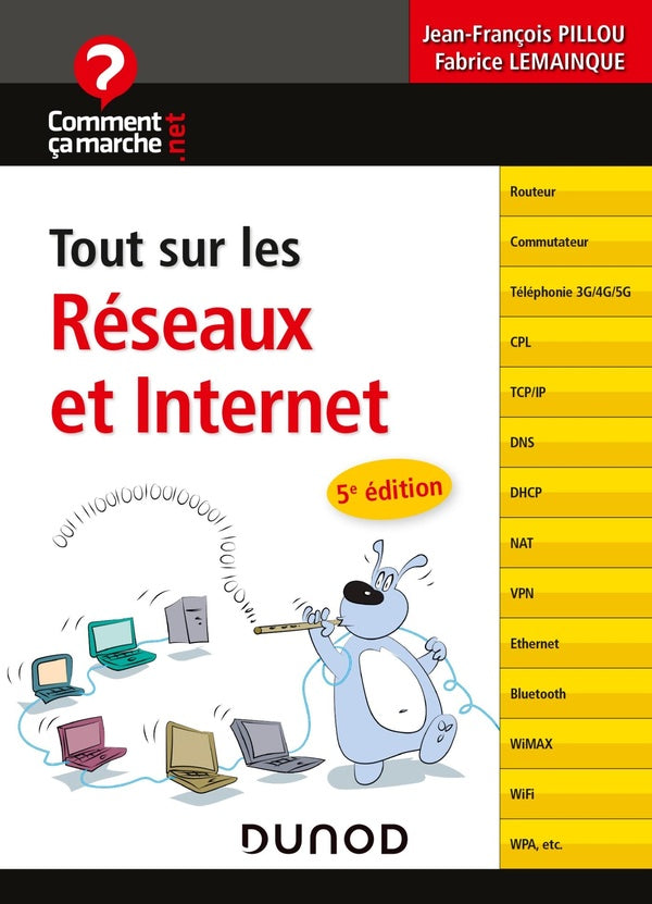 Tout sur les réseaux et Internet (5e édition)
