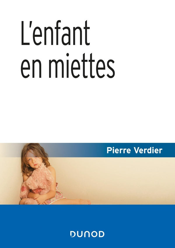 L'enfant en miettes (4e édition)