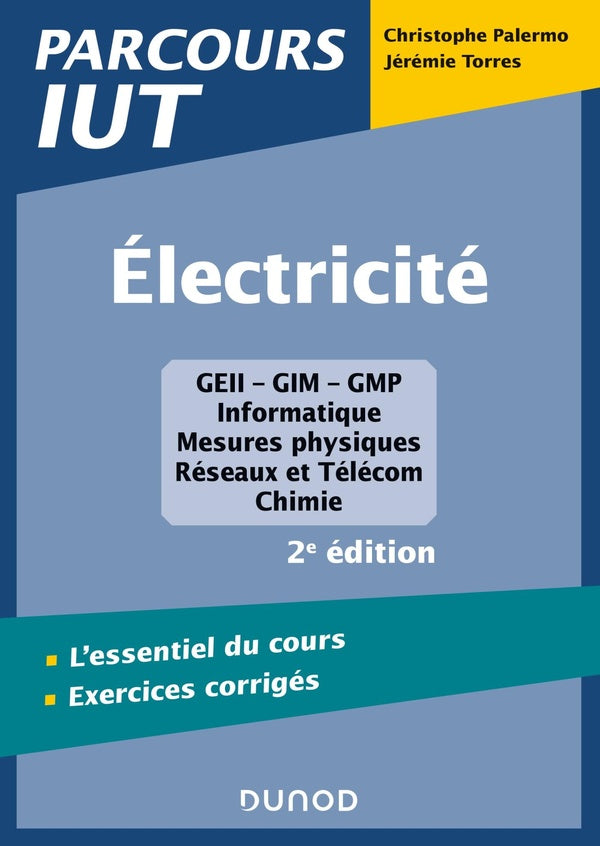 électricité ; l'essentiel du cours ; exercices corrigés (2e édition)