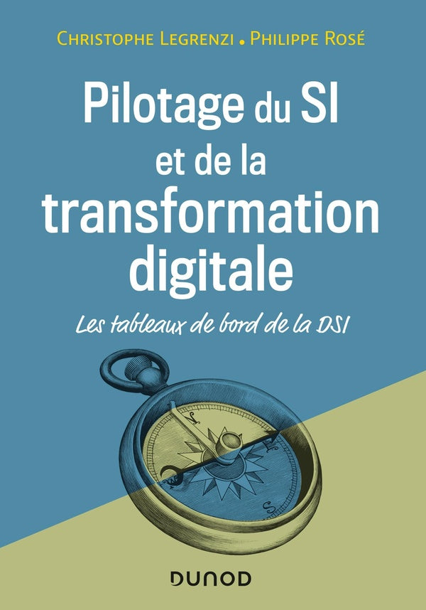 Pilotage du SI et de la transformation digitale ; les tableaux de bord de la DSI