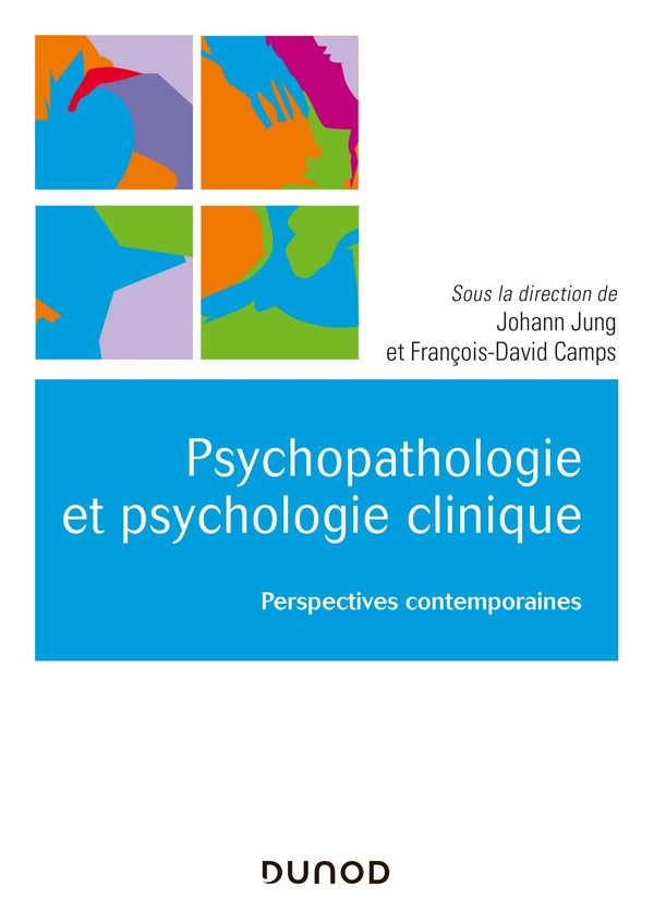 Psychopathologie et psychologie clinique ; perspectives contemporaines