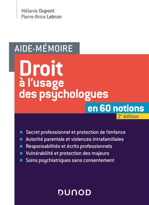 Aide-mémoire : Droit à l'usage des psychologues : en 60 notions (2e édition)