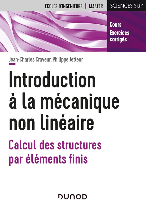 Introduction à la mécanique non linéaire ; calcul des structures par éléments finis