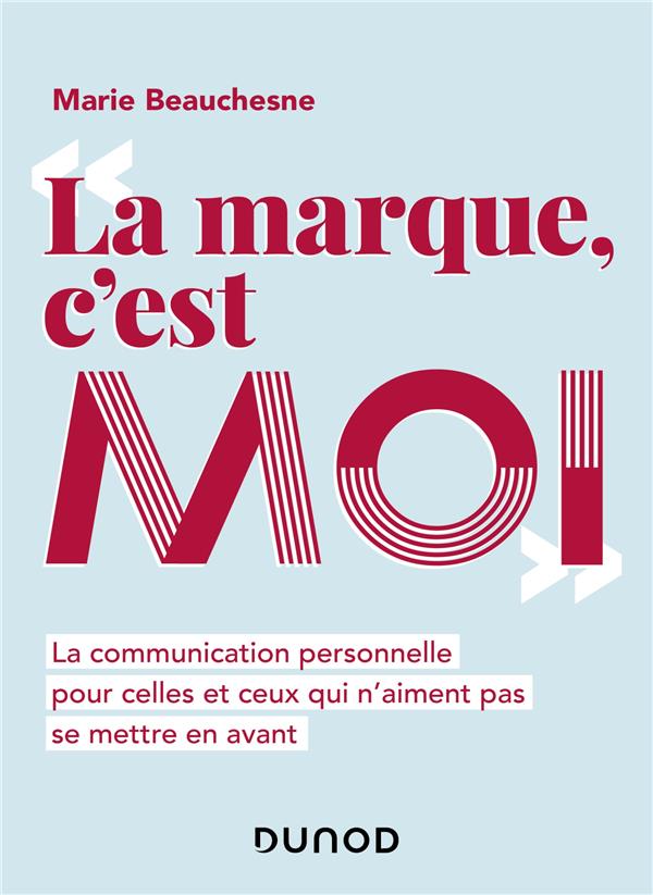 La marque, c'est moi ; la communication personnelle pour ceux qui n'aiment pas se mettre en avant