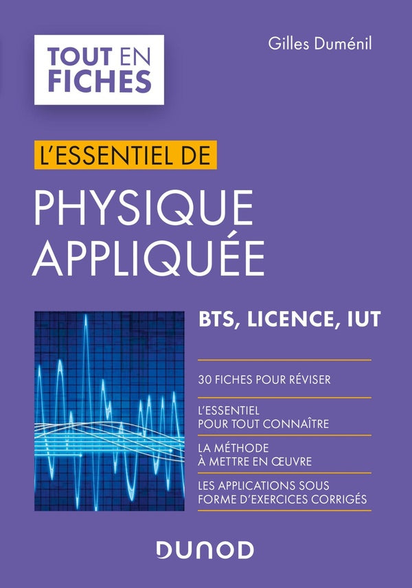 L'essentiel de physique appliquée ; BTS, licence, IUT ; en 30 fiches
