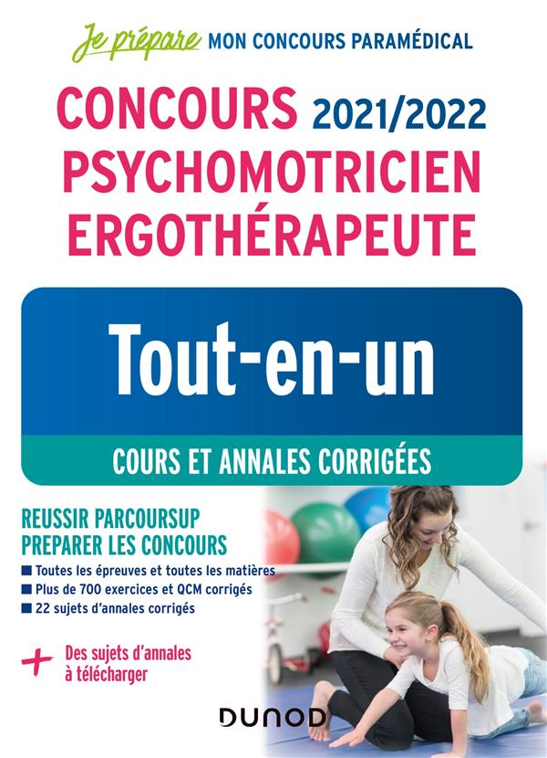 Je prépare : concours psychomotricien ergothérapeute ; tout-en-un ; cours et annales corrigées (édition 2021/2022)