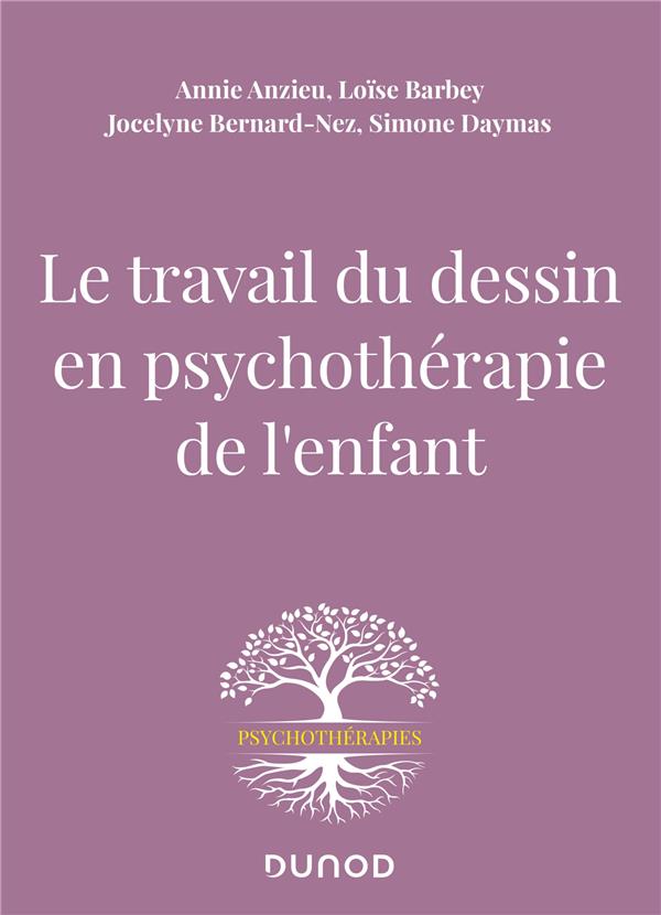 Le travail du dessin en psychotherapie de l'enfant