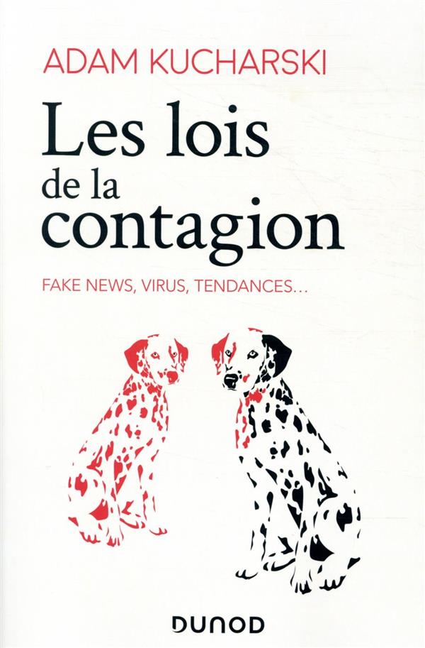 Les lois de la contagion ; fake news, virus, tendances...