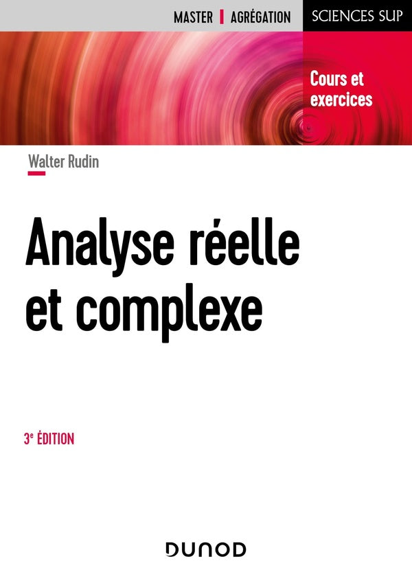 Analyse réelle et complexe (3e édition)