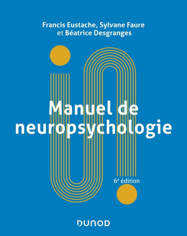 Manuel de neuropsychologie (6e édition)
