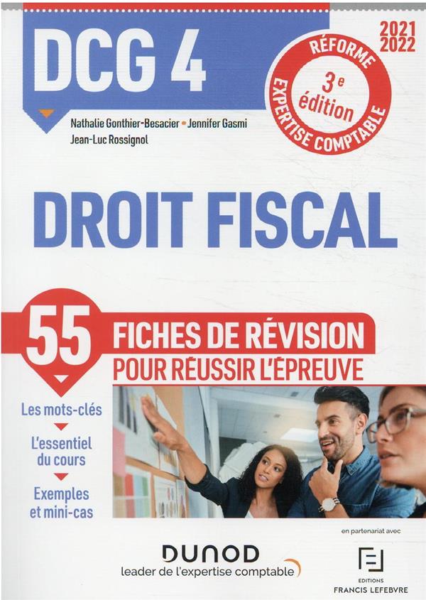 DCG 4 : droit fiscal ; 55 fiches de révision (édition 2021/2022)