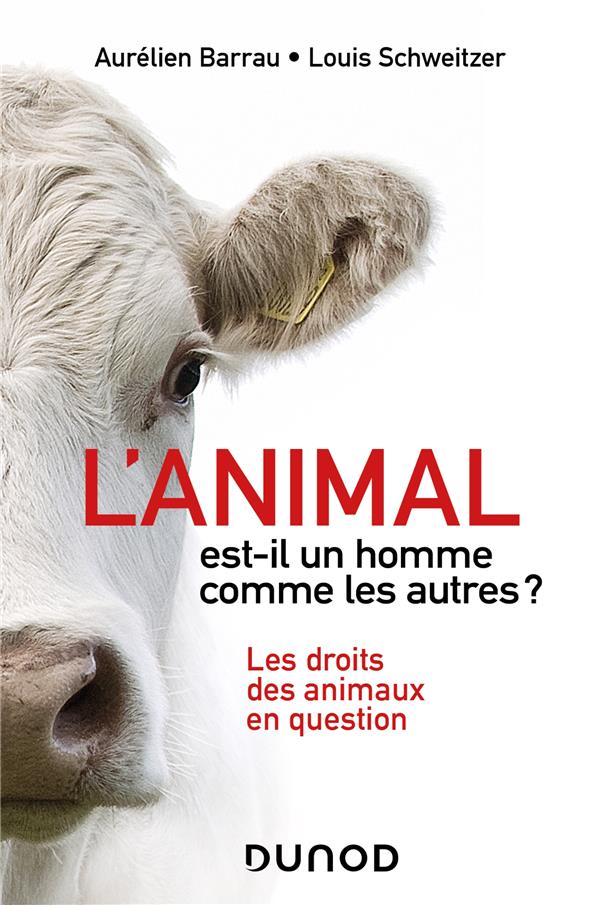 L'animal est-il un homme comme les autres ? les droits des animaux en question